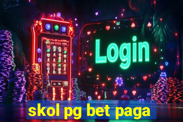 skol pg bet paga